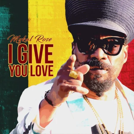 Mykal Rose - I Give You Love (album)