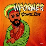 Mykal Rose – Informer