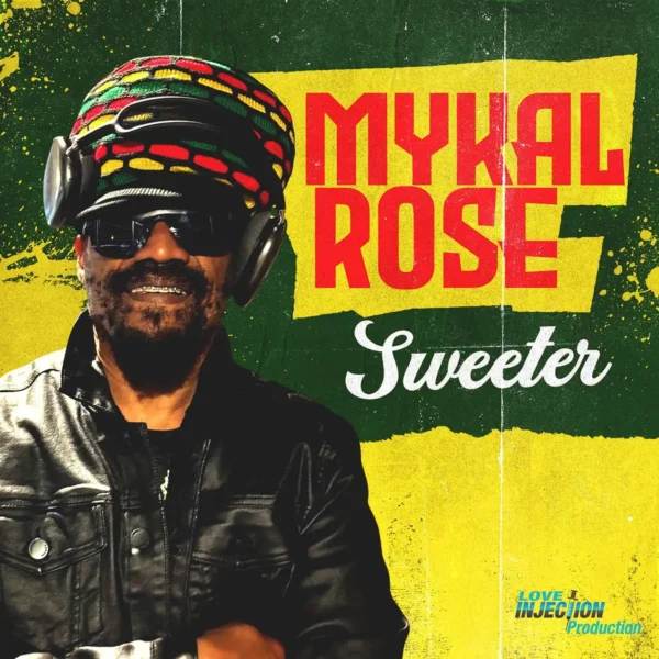 Mykal Rose – Sweeter Mykal Rose - Sweeter