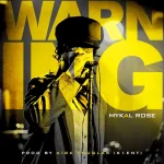 Mykal Rose – Warning
