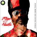Mykal Rose x Chyna Nicole – Royal Hearts