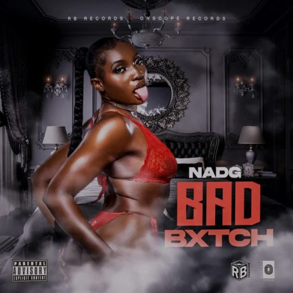 Nadg - Bad Bxtch