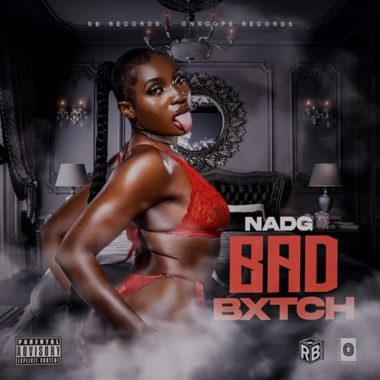 Nadg – Bad Bxtch Nadg - Bad Bxtch