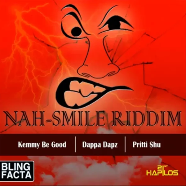 Nah Smile Riddim - Bling Facta
