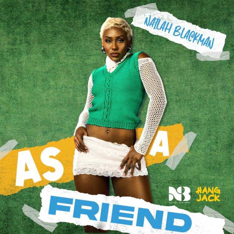 Nailah Blackman - As A Friend