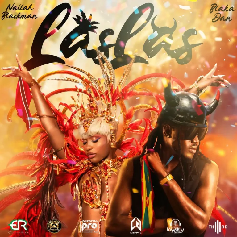 Nailah Blackman Ft. Blaka Dan - Las Las