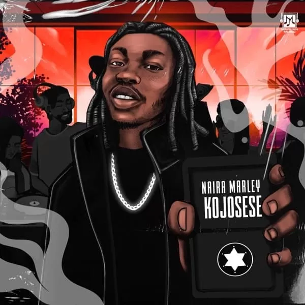 naira marley - kojosese