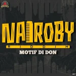 Nairoby Riddim – Motif Di Don