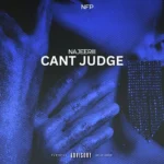 Najeeriii – Can’t Judge