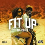 Najeeriii – Fit Up