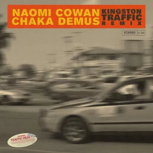 naomi cowan & chaka demus - kingston traffic (remix)