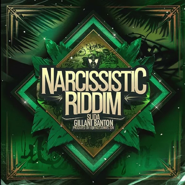 Narcissistic Riddim - Greenz Connection