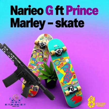 Narieo G Ft. Prince Marley – Skate Narieo G Ft. Prince Marley - Skate