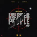 Natebadz – Murder People