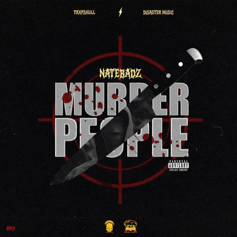 Natebadz – Murder People Natebadz - Murder People