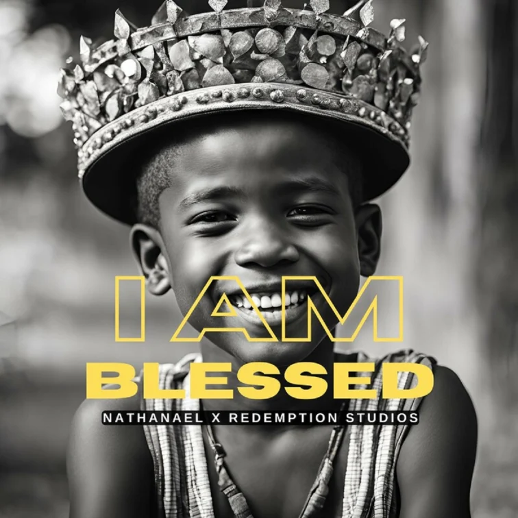 Nathanael - I Am Blessed