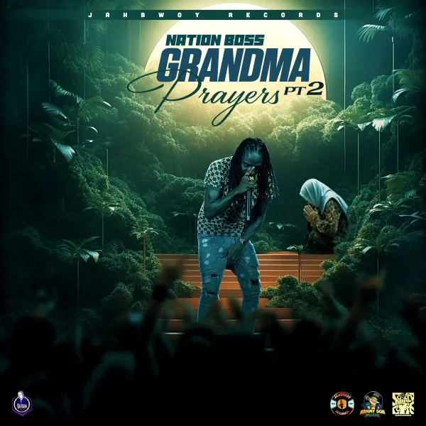 Nation Boss - Grandma Prayers Pt 2 Nation Boss - Grandma Prayers Pt 2