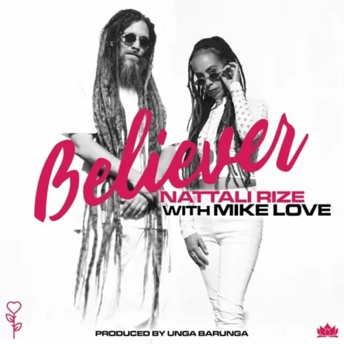 nattali rize feat. mike love - believer
