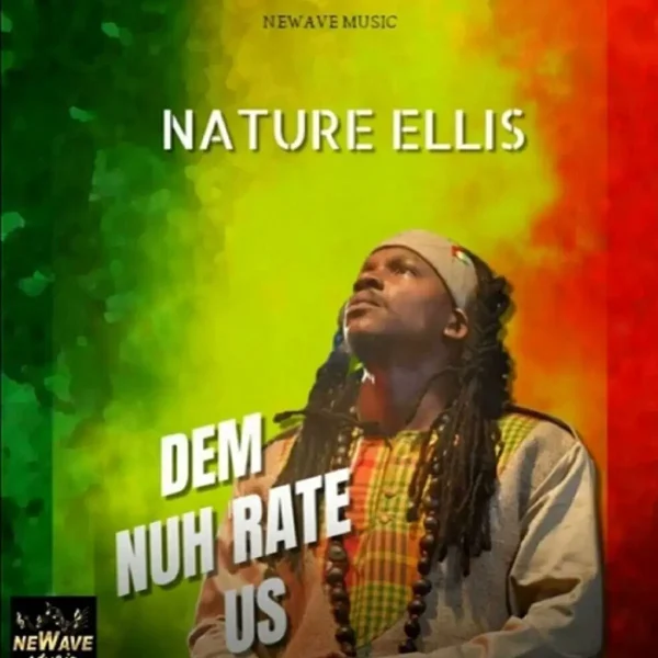 Nature Ellis - Dem Nuh Rate U