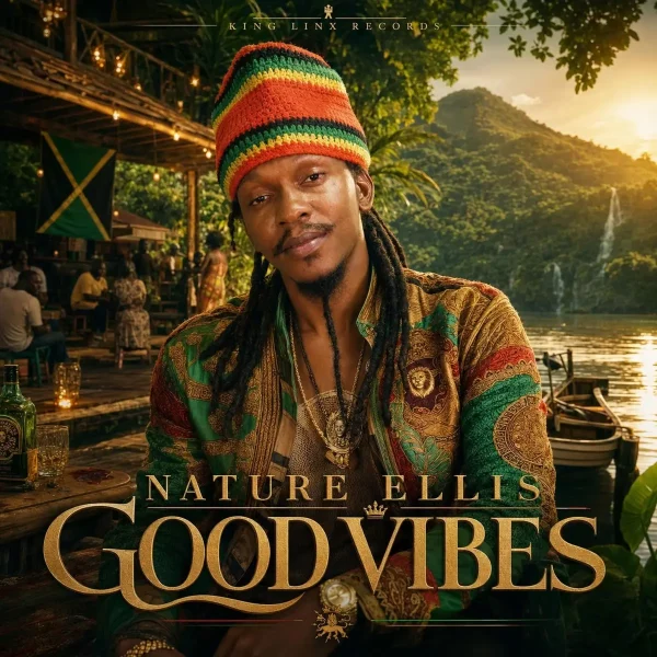 Nature Ellis – Good Vibes Nature Ellis - Good Vibes