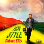 Nature Ellis – Love That Style