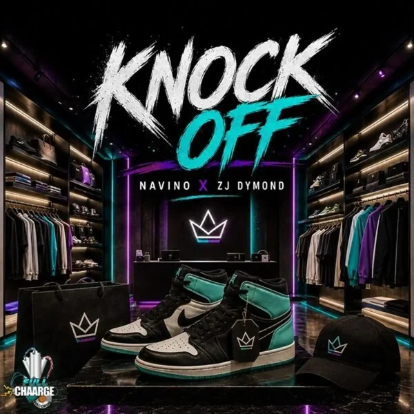 Navino X Zj Dymond - Knock Off Navino X Zj Dymond - Knock Off