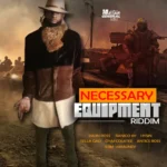 Necessary Equipment Riddim – 10 Star General Records