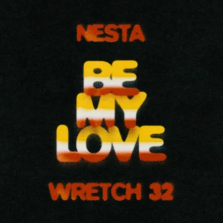 Nesta & Wretch 32 - Be My Love (pt. 2)