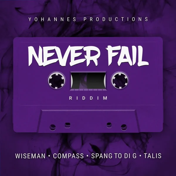 Never Fail Riddim - Yohannes Productions