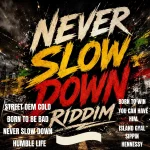 Never Slow Down Riddim – RadioJLR Production