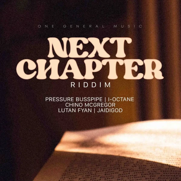 Next Chapter Riddim - One General Music