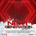 Next Generation Riddim – Big League Music and USD Music