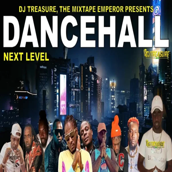 Next Level Dancehall Mixtape By Dj Treasure