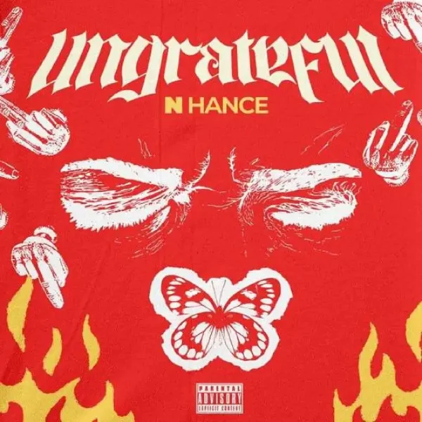 Nhance & Dane Ray - Ungrateful