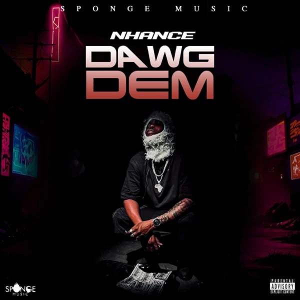 Nhance - Dawg Dem