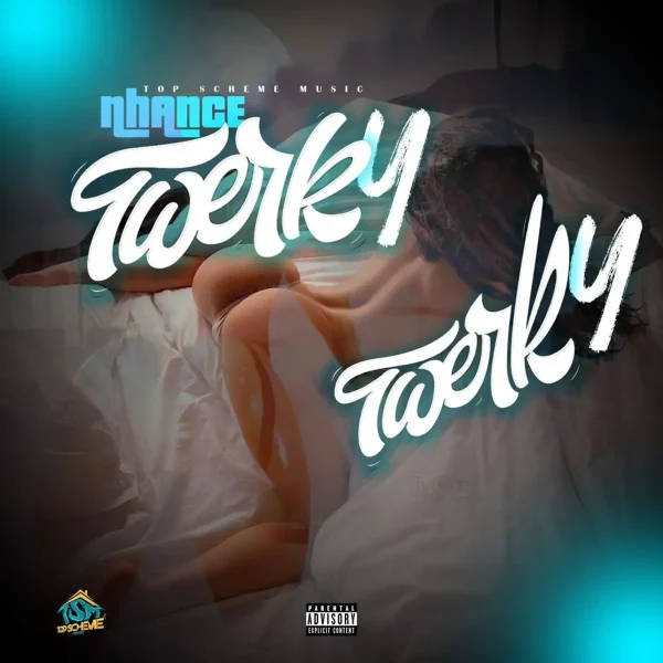 Nhance - Twerky Twerky