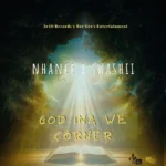 Nhance x Swashii – God Ina We Corner