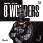 Nigy Boy – 8 Wonders