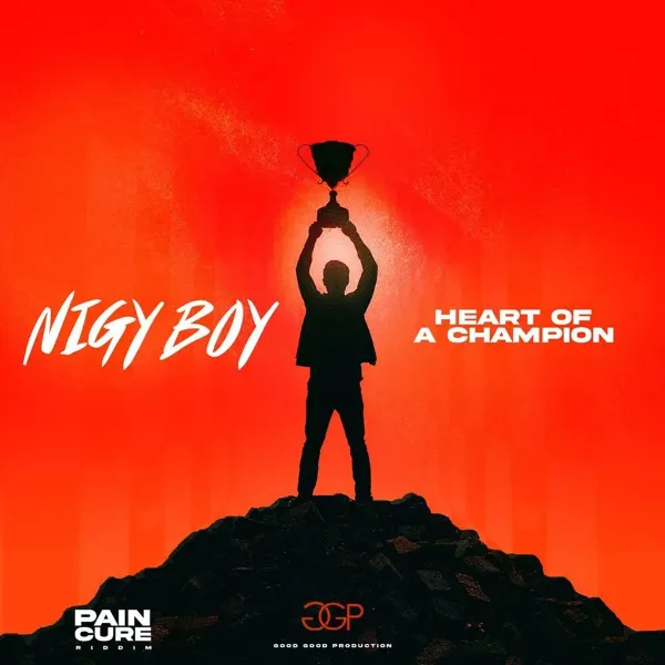 Nigy Boy - Heart Of A Champion