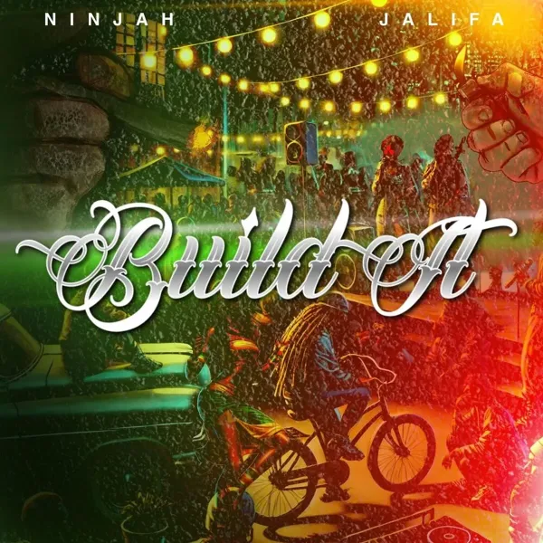 Ninjah Ft. Jalifa - Build It