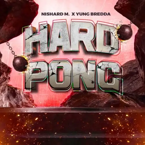 nishard m - yung bredda - hard pong
