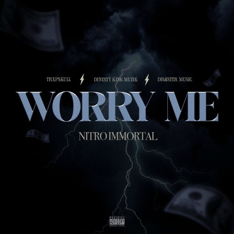 Nitro Immortal - Worry We