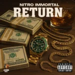 Nitro Inmortal – Return