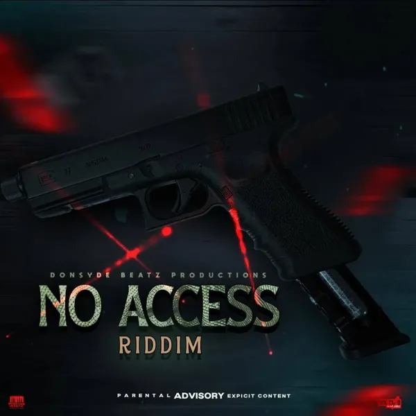 No Access Riddim - Donsyde Beatz Productions