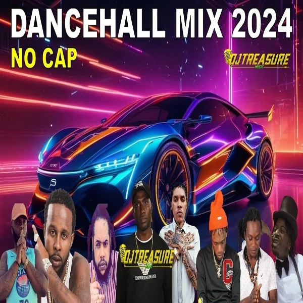 No Cap Dancehall Mixtape - Dj Treasure