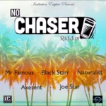 No Chaser Riddim – Induction Empire, WMG Lab Records