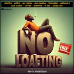 No Loafting Riddim – Marshall Neeko Remix
