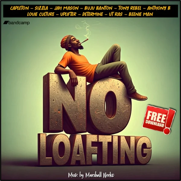 No Loafting Riddim - Marshall Neeko Remix