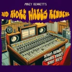 No More Walls Riddim – Mikey Bennett Music