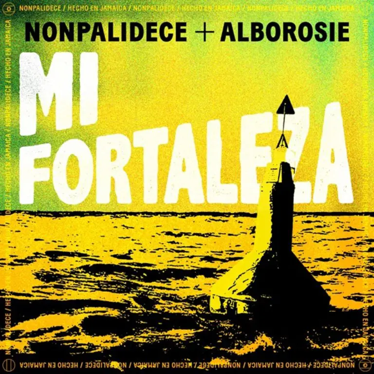 Nonpalidece & Alborosie – Mi Fortaleza